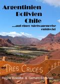 Argentinien Bolivien Chile - auf einer Mietwagenre ...