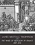 The Wars of Religion in France 1559-1576