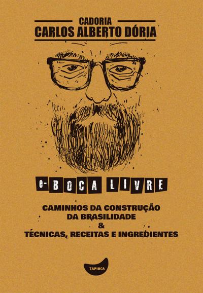 Caminhos da construção da brasilidade & Técnicas, receitas e ingredientes