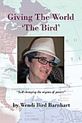 Giving the World ’The Bird’