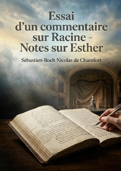 Essai d’un commentaire sur Racine - Notes sur Esther