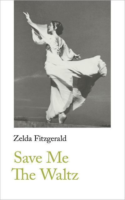 Fitzgerald, Z: Save Me the Waltz