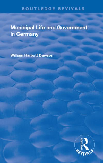 Municipal Life and Government in Germany