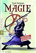 Magie: Die Vorgeschichte der Trilogie "Die Gilde der Schwarzen Magier" (Vorgeschichte zu DIE GILDE DER SCHWARZEN MAGIER, Band 1)