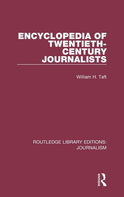 Encyclopedia of Twentieth Century Journalists