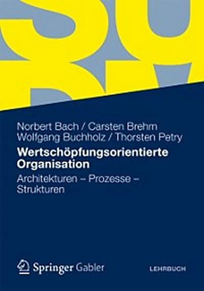 Wertschöpfungsorientierte Organisation