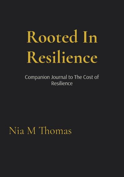 Rooted In Resilience