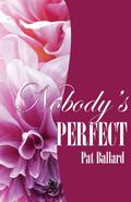 Nobody’s Perfect