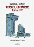 Perché il liberalismo ha fallito