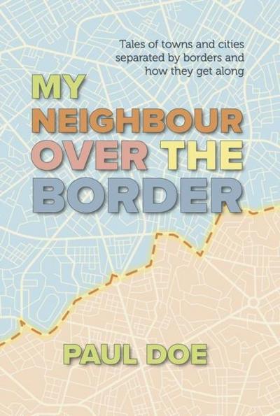 My Neighbour over the Border