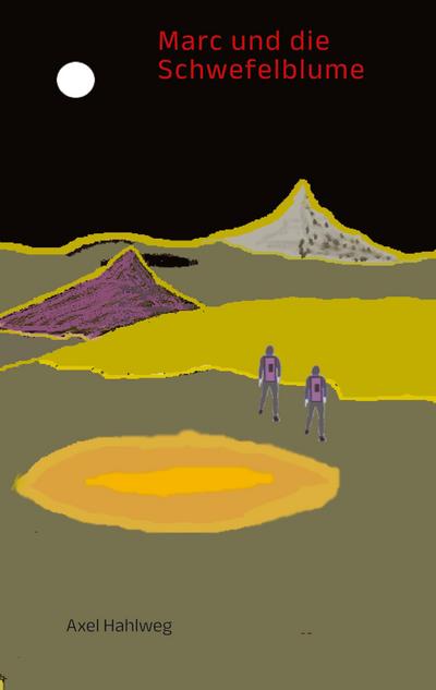 Marc und die Schwefelblume