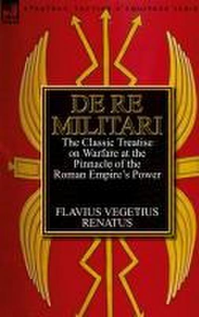 De Re Militari (Concerning Military Affairs)