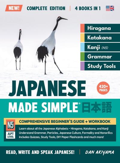 Learning Japanese, Made Simple | Beginner’s Guide + Integrated Workbook | Complete Series Edition (4 Books in 1)