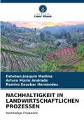 NACHHALTIGKEIT IN LANDWIRTSCHAFTLICHEN PROZESSEN