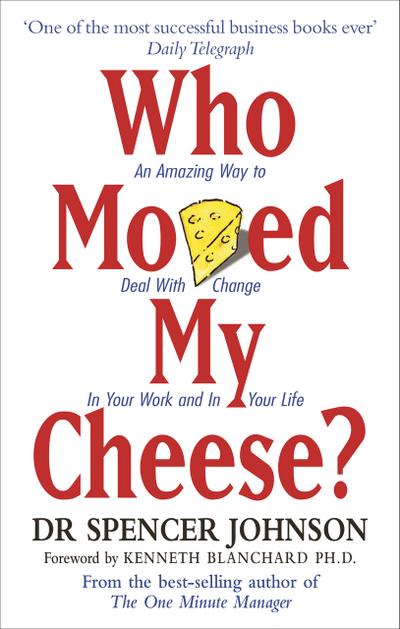 Who Moved My Cheese