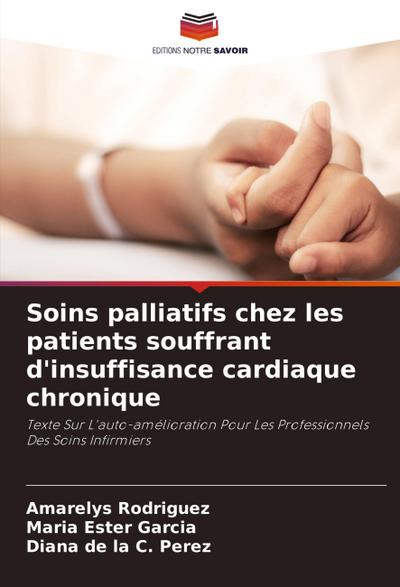 Soins palliatifs chez les patients souffrant d’insuffisance cardiaque chronique