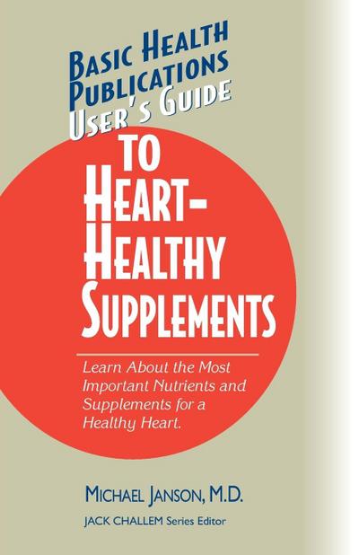 User’s Guide to Heart-Healthy Supplements