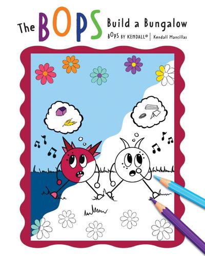 The BOPS Build a Bungalow