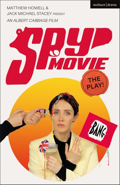 Spy Movie: The Play!