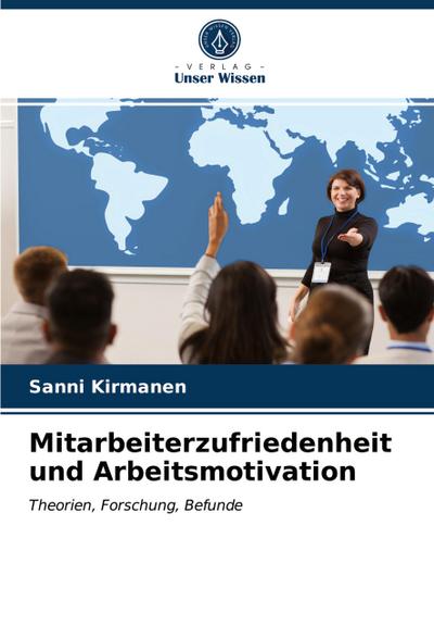 Mitarbeiterzufriedenheit und Arbeitsmotivation