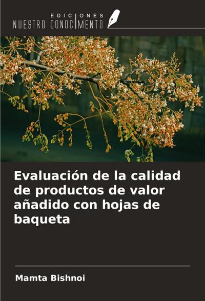 Evaluación de la calidad de productos de valor añadido con hojas de baqueta