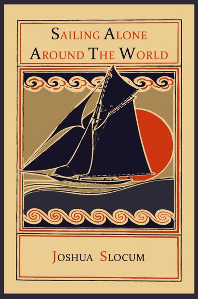 Sailing Alone Around the World