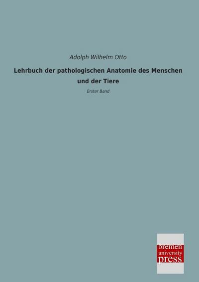 Lehrbuch der pathologischen Anatomie des Menschen und der Tiere