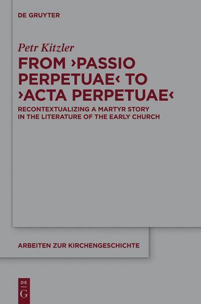 From ’Passio Perpetuae’ to ’Acta Perpetuae’