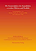 Die Konstruktion des Kannibalen zwischen Fiktion und Realität