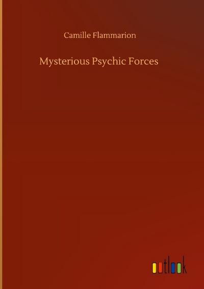 Mysterious Psychic Forces