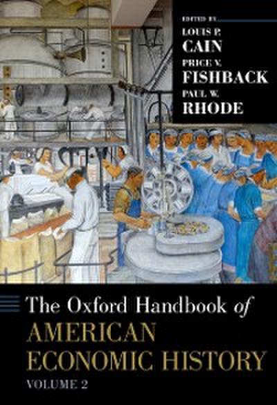 Oxford Handbook of American Economic History Volume 2