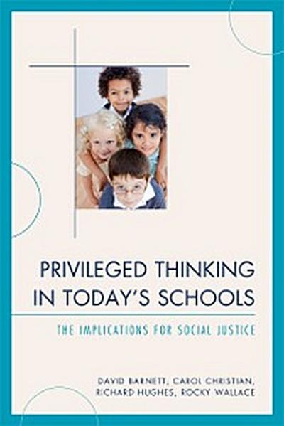 Privileged Thinking in Today’s Schools