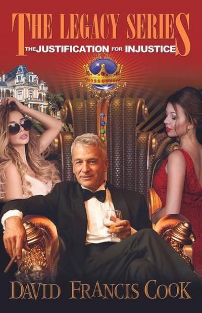 The Justification for Injustice (Revised Edition)