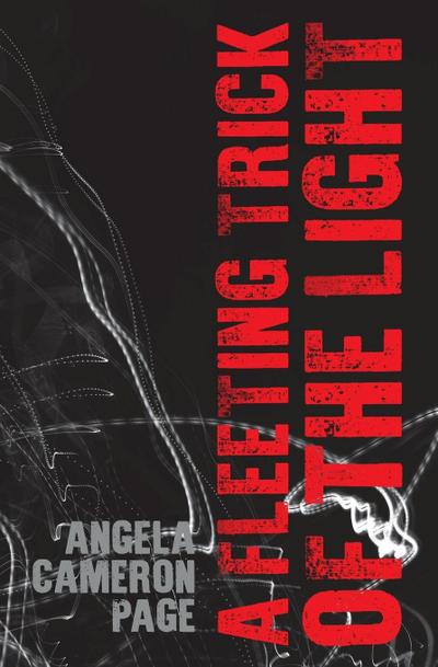 A Fleeting Trick of the Light