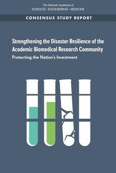 Strengthening the Disaster Resilience of the Academic Biomedical Research Community