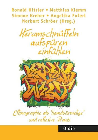 Herumschnüffeln - aufspüren - einfühlen