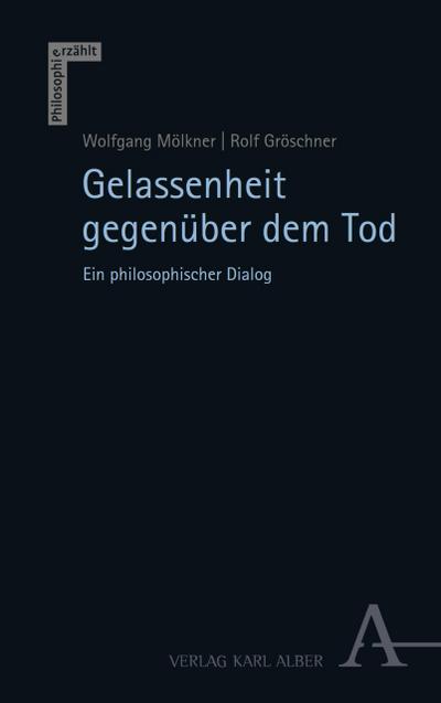 Gelassenheit gegenüber dem Tod