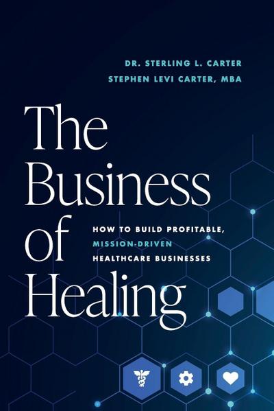 The Business of Healing