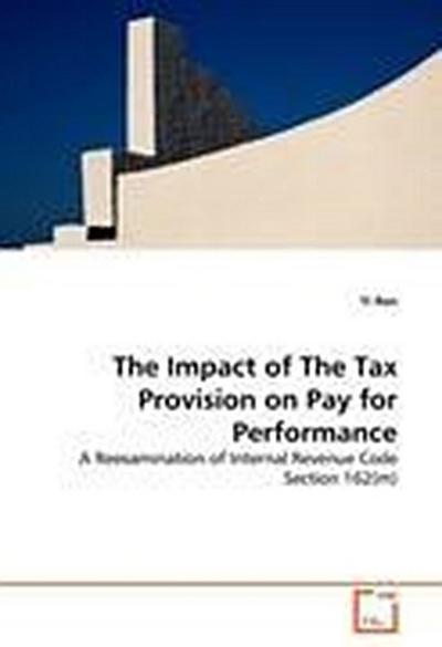 The Impact of The Tax Provision on Pay for Performance