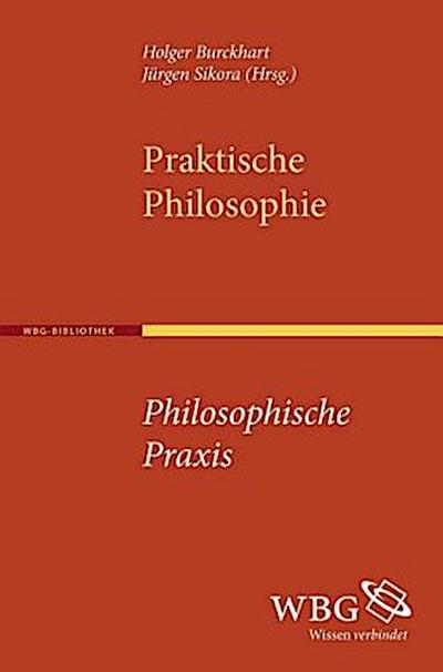 Praktische Philosophie - Philosophische Praxis