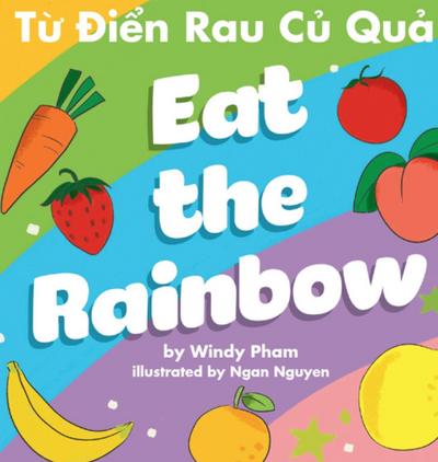 Eat the Rainbow - T&#7915; &#272;i&#7875;n Rau C&#7911; Qu&#7843;