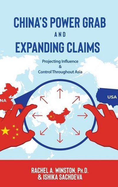 China’s Power Grab and Expanding Claims