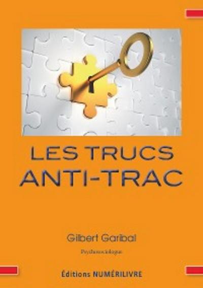 Les trucs anti-trac