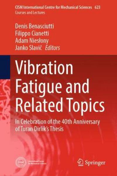 Vibration Fatigue and Related Topics