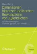 Dimensionen historisch-politischen Bewusstseins von Jugendlichen
