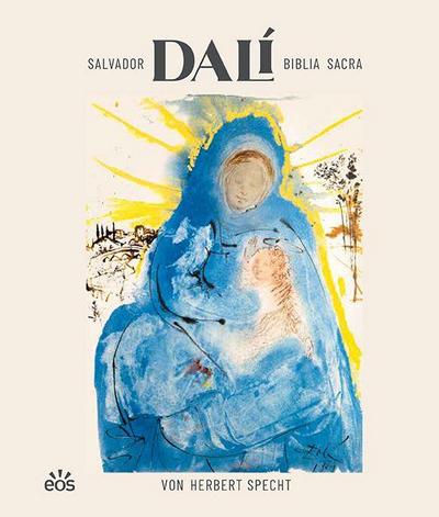 Salvador Dalí: Biblia Sacra