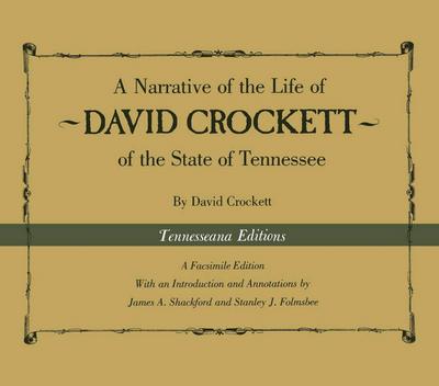 A Narrative of the Life of David Crockett of the State of Tennessee