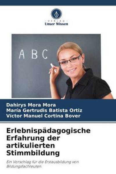 Erlebnispädagogische Erfahrung der artikulierten Stimmbildung