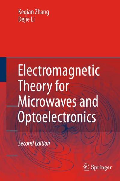 Electromagnetic Theory for Microwaves and Optoeletronics