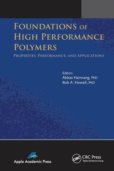 Foundations of High Performance Polymers